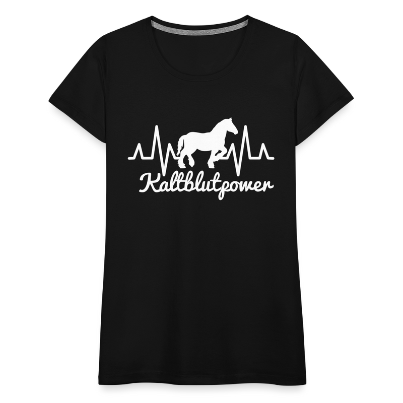 Frauen Premium T-Shirt Kaltblutpower - Schwarz