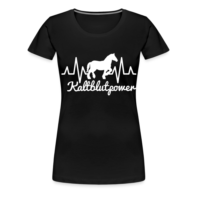 Frauen Premium T-Shirt Kaltblutpower - Schwarz