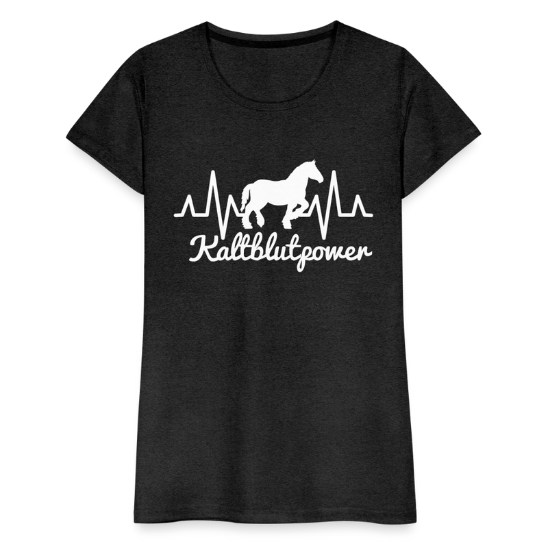 Frauen Premium T-Shirt Kaltblutpower - Anthrazit