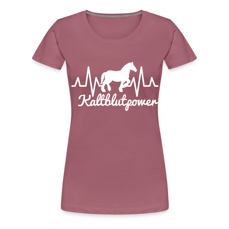 Frauen Premium T-Shirt Kaltblutpower - Malve