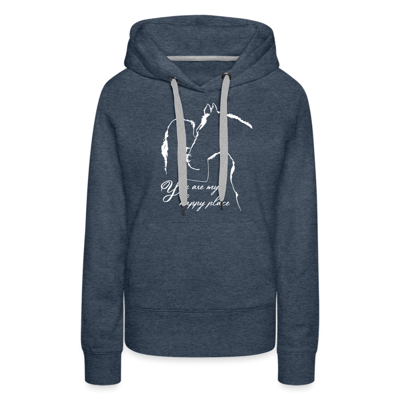 Frauen Premium Hoodie You are my happy place - Jeansblau