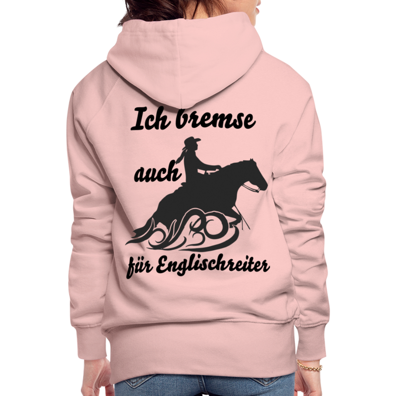 Frauen Premium Hoodie Ich bremse auch für Englischreiter - Kristallrosa