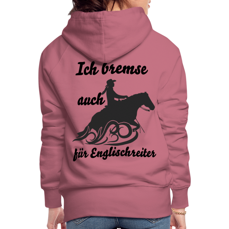 Frauen Premium Hoodie Ich bremse auch für Englischreiter - Malve