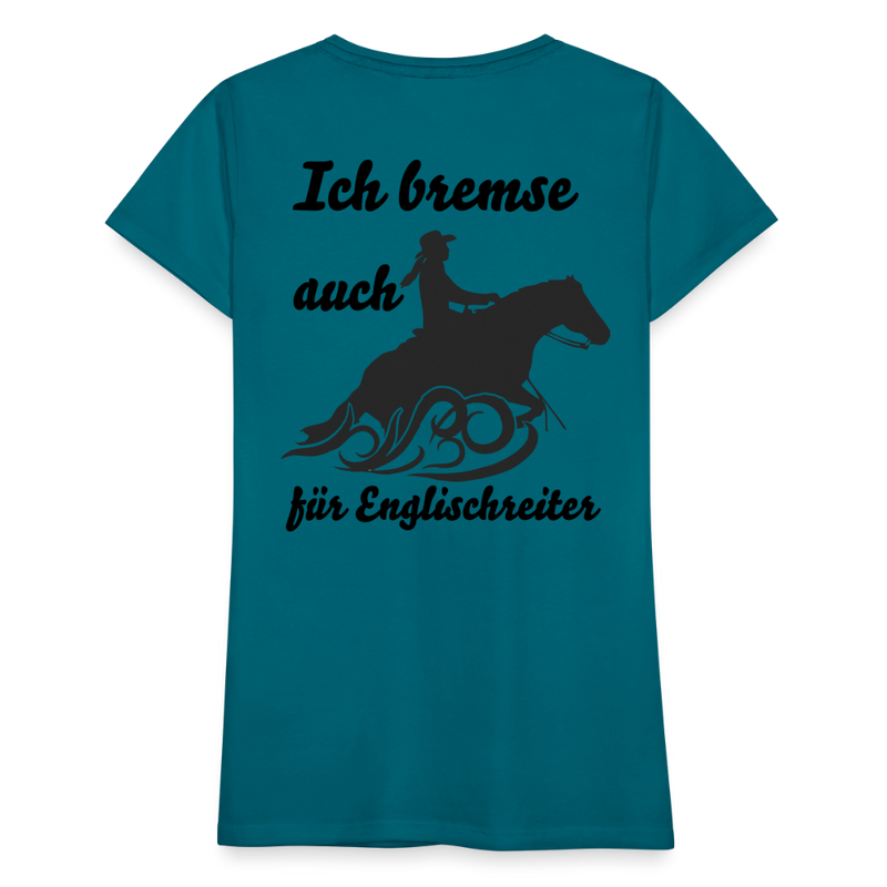 Frauen Premium T-Shirt Ich bremse auch für Englischreiter - Divablau